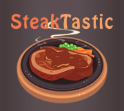 Steaktastic